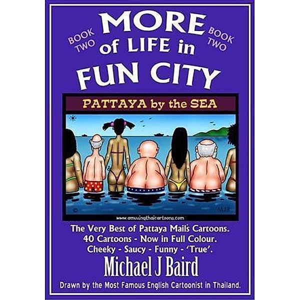 More of Life in Fun City, Michael J. Baird