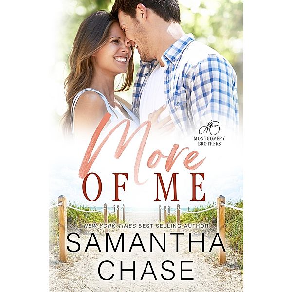 More of Me (The Montgomery Brothers, #4) / The Montgomery Brothers, Samantha Chase
