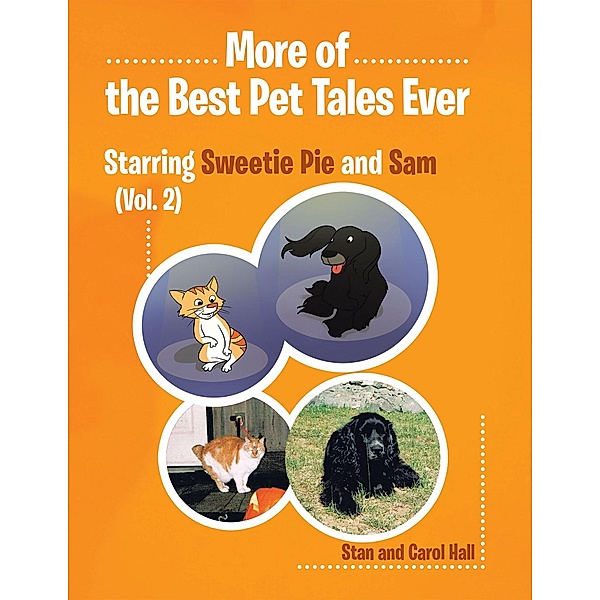 More Of... the Best Pet Tales Ever, Carol Hall, Stan and Carol Hall Stan