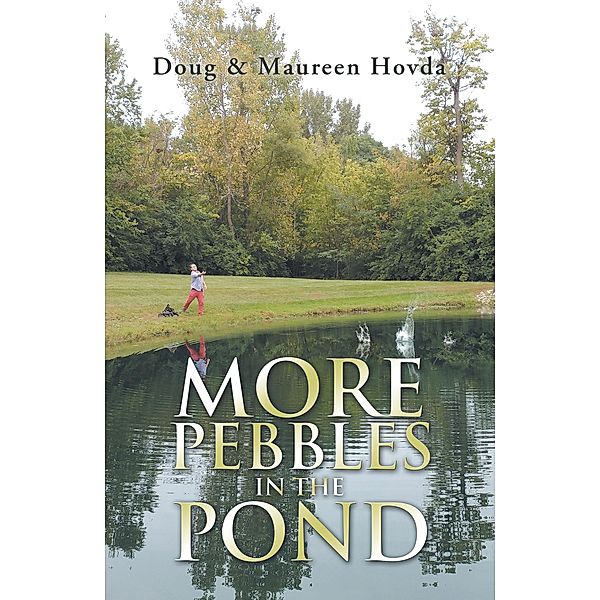 More Pebbles in the Pond, Doug Hovda, Maureen Hovda