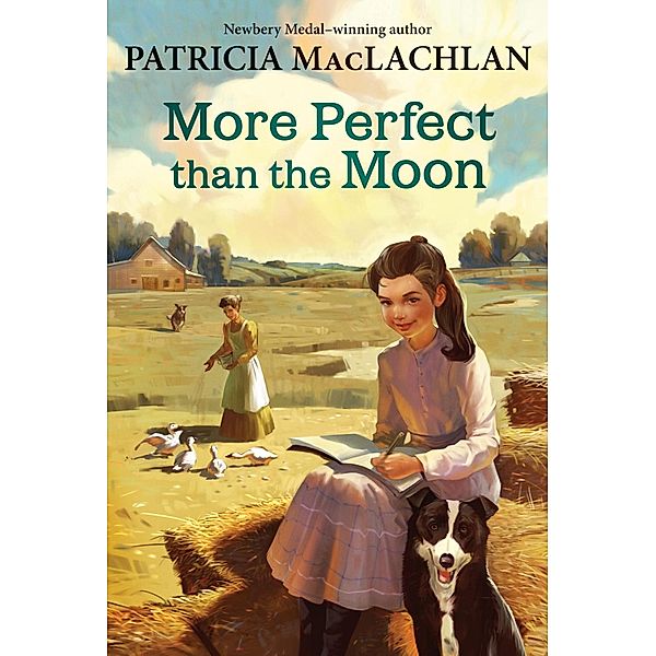 More Perfect than the Moon / Sarah, Plain and Tall Bd.4, Patricia Maclachlan