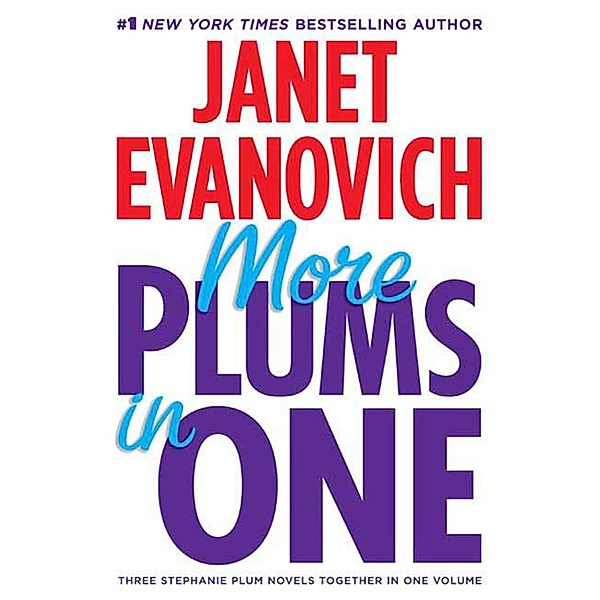 More Plums in One / Stephanie Plum Novels, Janet Evanovich