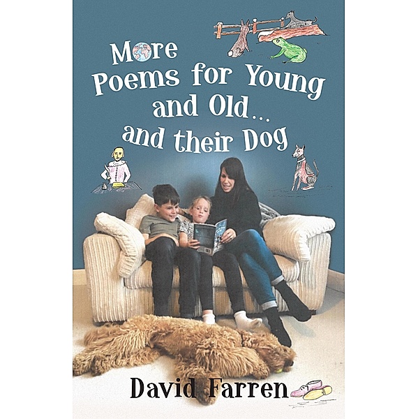 More Poems for Young and Old... and their Dog / The Conrad Press, David Farren
