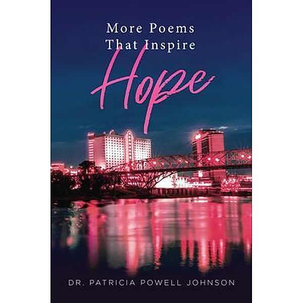 More Poems That Inspire Hope / URLink Print & Media, LLC, Patricia Johnson