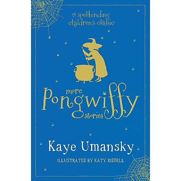 More Pongwiffy Stories, Kaye Umansky