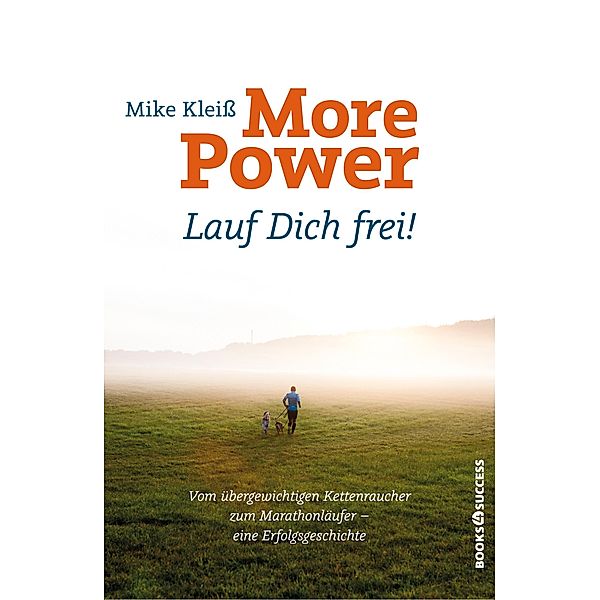 More Power - Lauf Dich frei!, Mike Kleiß