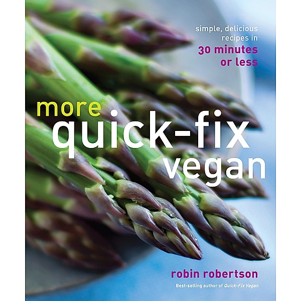 More Quick-Fix Vegan, Robin Robertson
