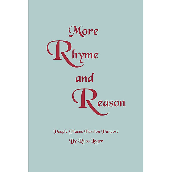 More Rhyme and Reason, Russ Leger