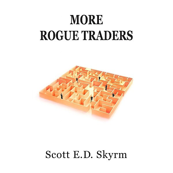 More Rogue Traders / Rogue Traders Bd.2, Scott Skyrm