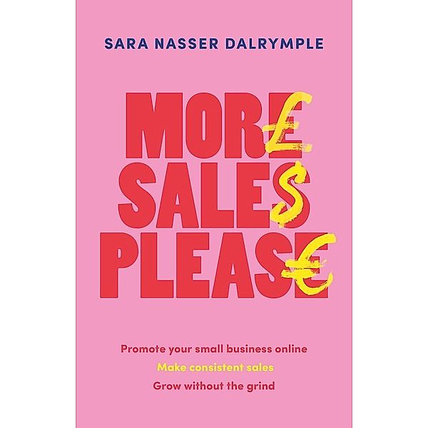 More Sales Please, Sara Nasser Dalrymple