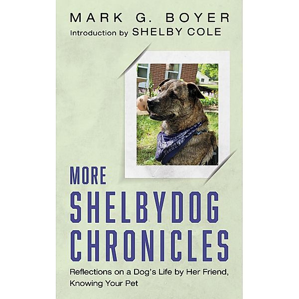 More Shelbydog Chronicles, Mark G. Boyer