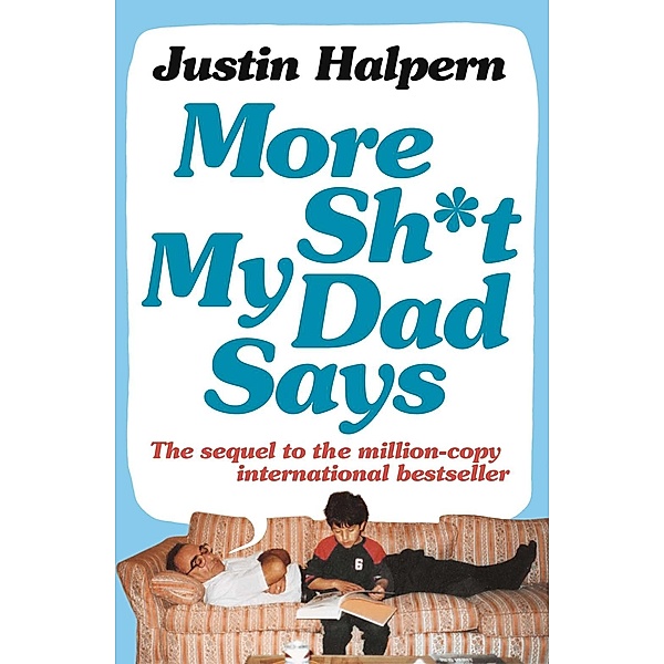More Shit My Dad Says, Justin Halpern