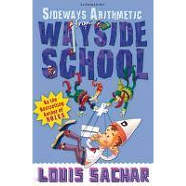 More Sideways Arithmetic from Wayside School, Louis Sachar