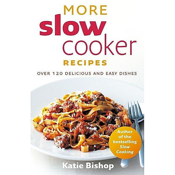 More Slow Cooker Recipes, Katie Bishop