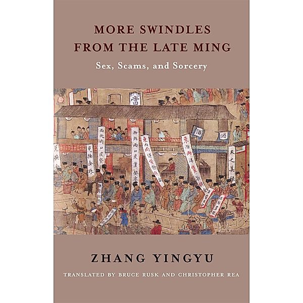 More Swindles from the Late Ming / Translations from the Asian Classics, Yingyu Zhang