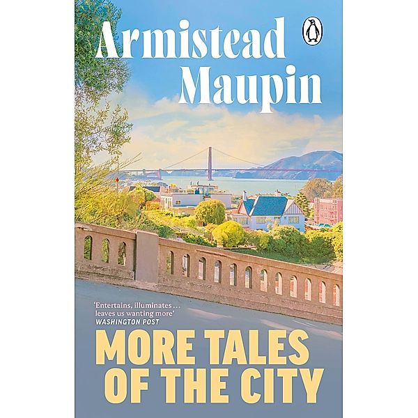 More Tales Of The City, Armistead Maupin