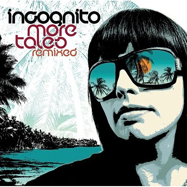 More Tales Remixed, Incognito