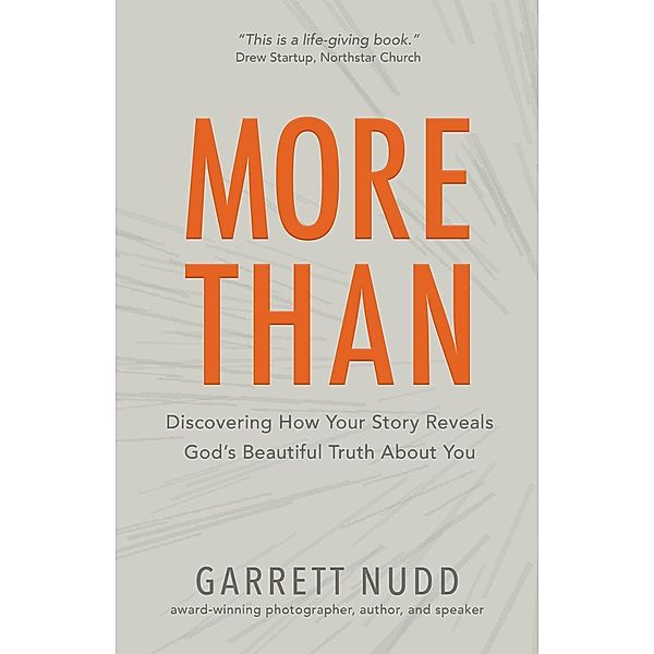 More Than, Garrett Nudd