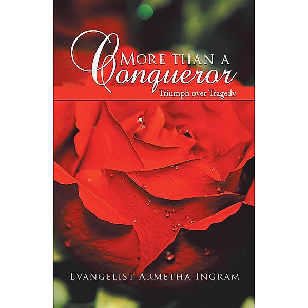 More Than a Conqueror, Evangelist Armetha Ingram