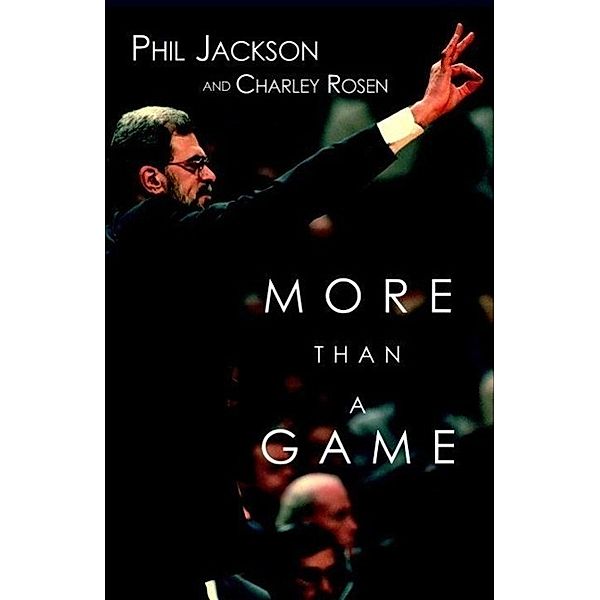 More Than a Game, Phil Jackson, Charley Rosen