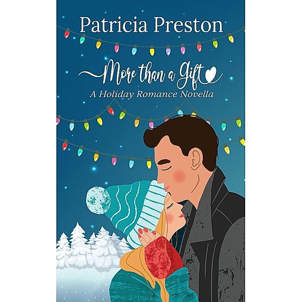 More Than a Gift, Patricia Preston