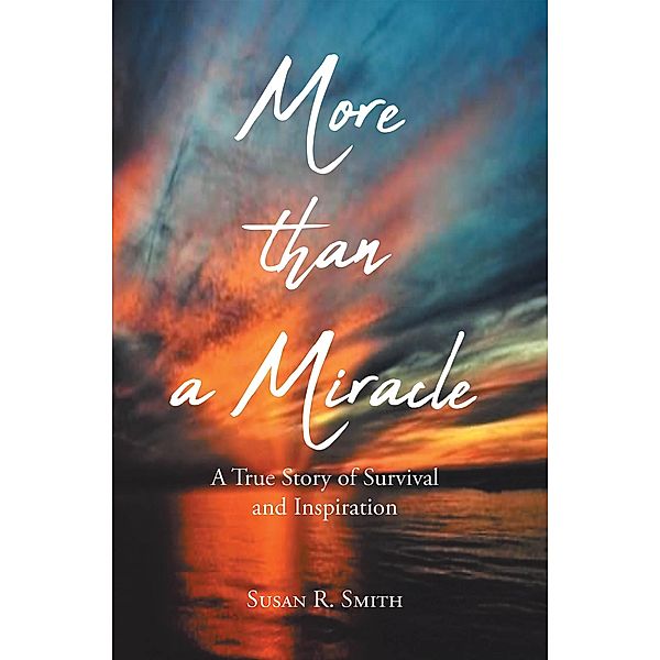 More than a Miracle, Susan R. Smith