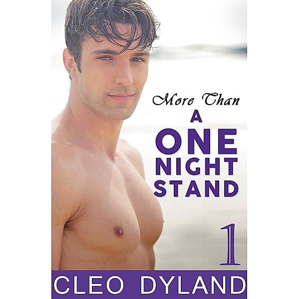 More Than a One Night Stand - Part 1, Cleo Dyland