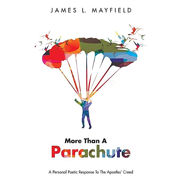 More Than a Parachute, James L. Mayfield