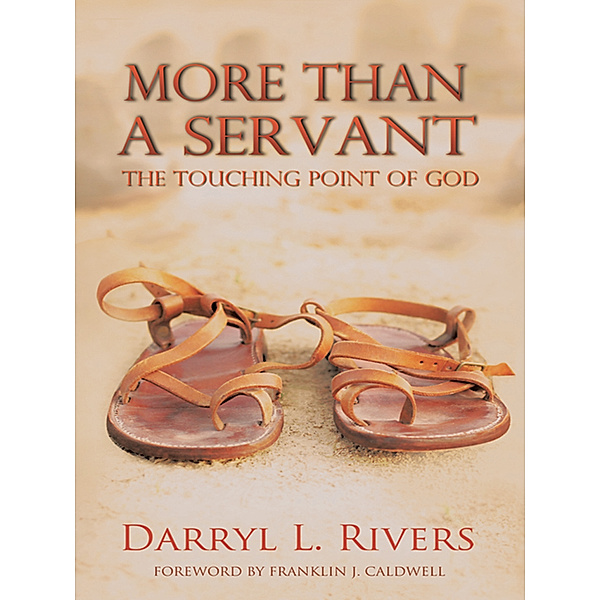More Than a Servant, Darryl L. Rivers