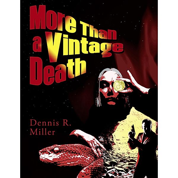 More Than a Vintage Death, Dennis R. Miller