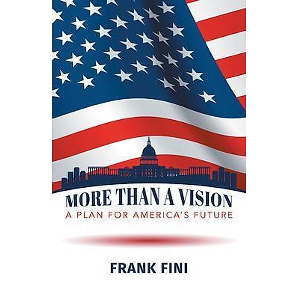 More than a Vision:, Frank Fini