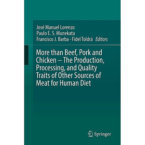 More than Beef, Pork and Chicken - The Production, Processing, and Quality Traits of Other Sources of Meat for Human Diet