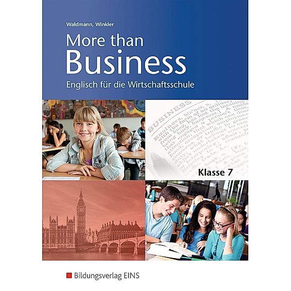 More than Business - Englisch an der Wirtschaftsschule in Bayern, Ursula Waldmann, Udo Winkler