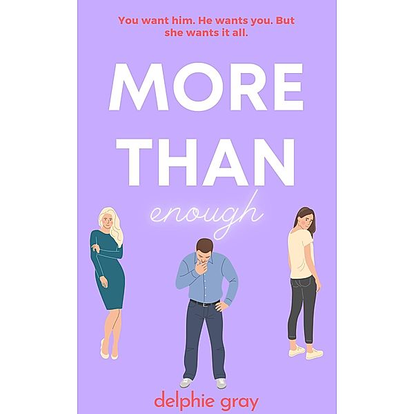 More Than Enough (More Than..., #2) / More Than..., Delphie Gray