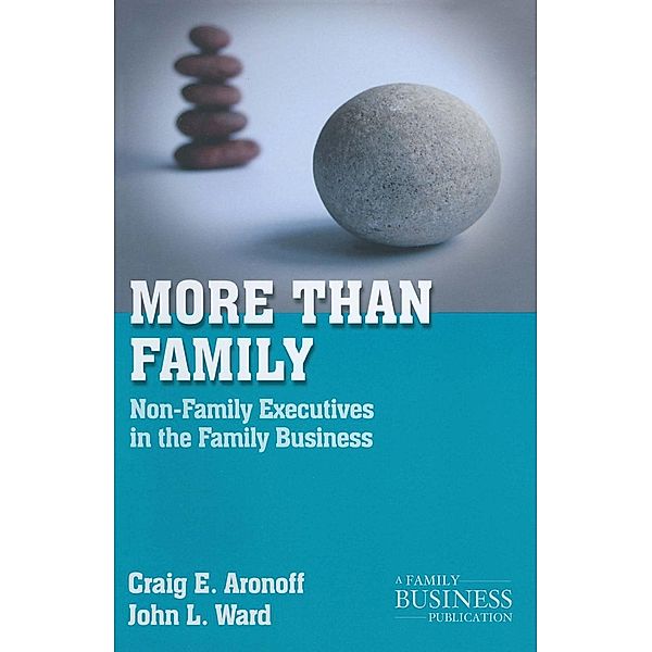 More than Family / A Family Business Publication, C. Aronoff, J. Ward
