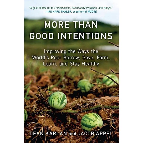 More Than Good Intentions, Dean Karlan, Jacob Appel