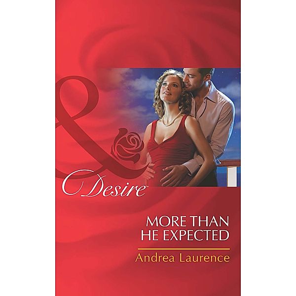 More Than He Expected / Millionaires of Manhattan, Andrea Laurence