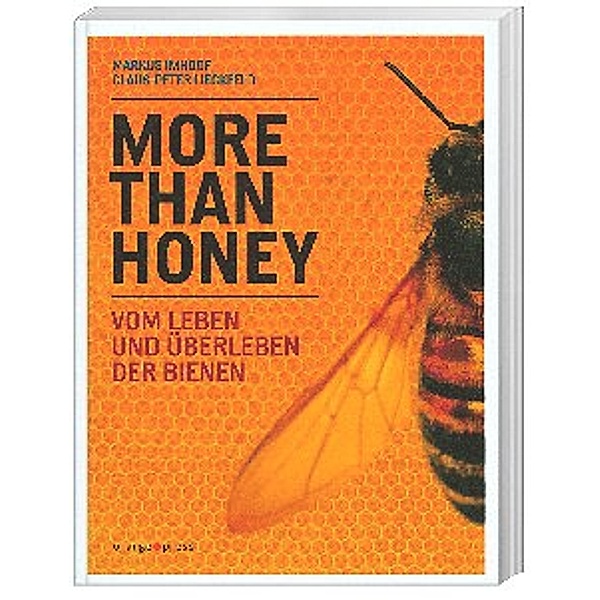 More Than Honey, Markus Imhoof, Claus-Peter Lieckfeld