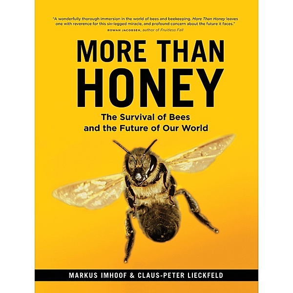 More Than Honey, Markus Imhoof, Claus-Peter Lieckfeld
