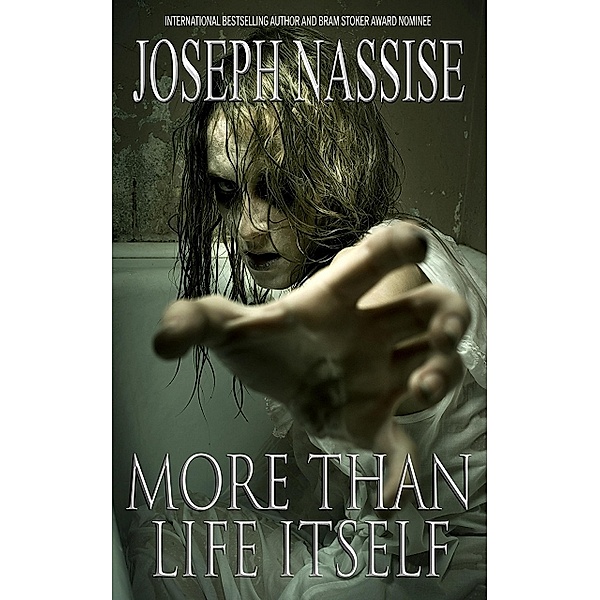 More Than Life Itself, Joseph Nassise