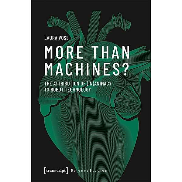 More Than Machines? / Science Studies, Laura Voss