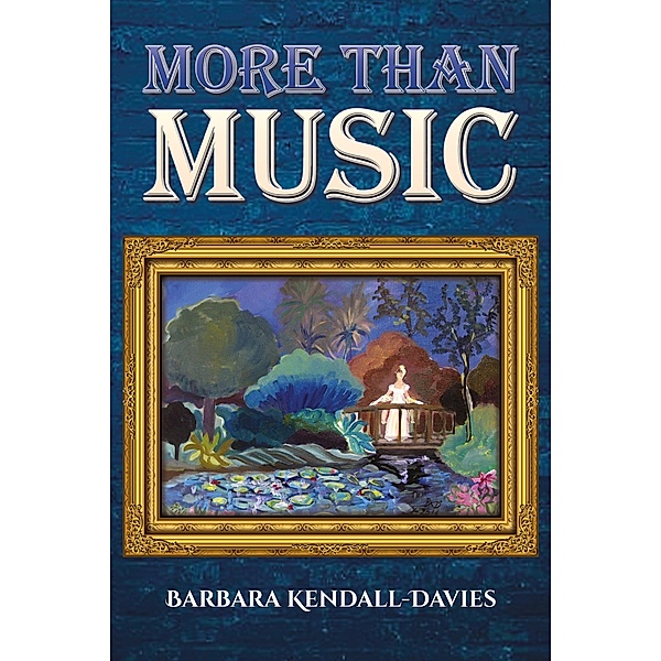 More Than Music, Barbara Kendall-Davies