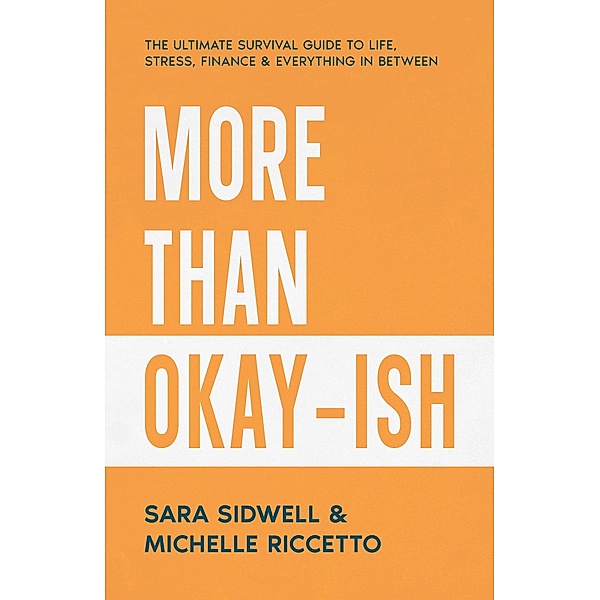 More Than Okay-ish, Nancy Shaw, Sara Sidwell, Michelle Riccetto