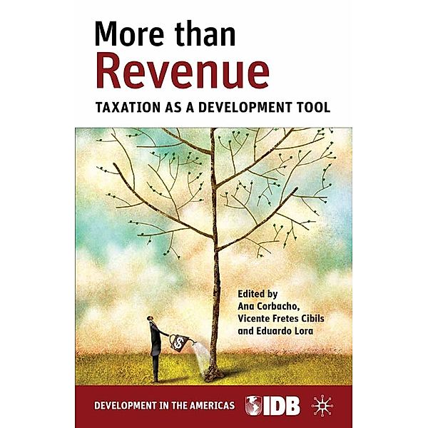 More than Revenue, Inter-American Development Bank, Ana Corbacho, Vicente Fretes Cibils, Eduardo Lora