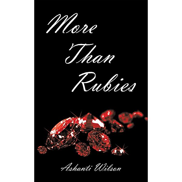 More Than Rubies, Ashanti Wilson