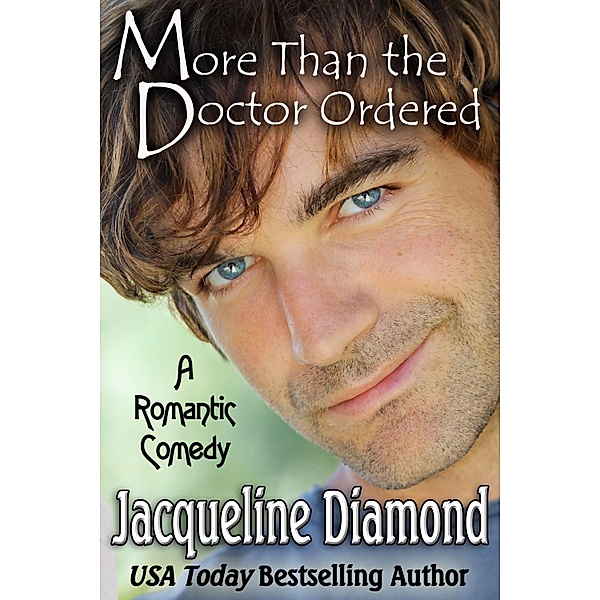 More Than the Doctor Ordered, Jacqueline Diamond