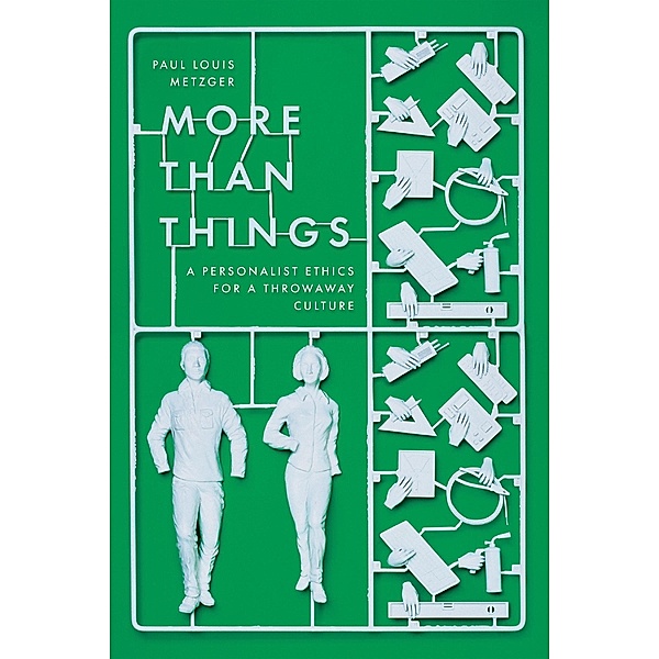 More Than Things, Paul Louis Metzger