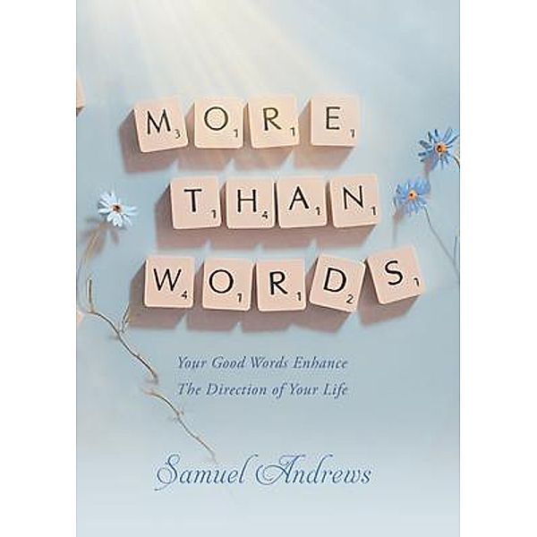 More Than Words, Samuel Andrews