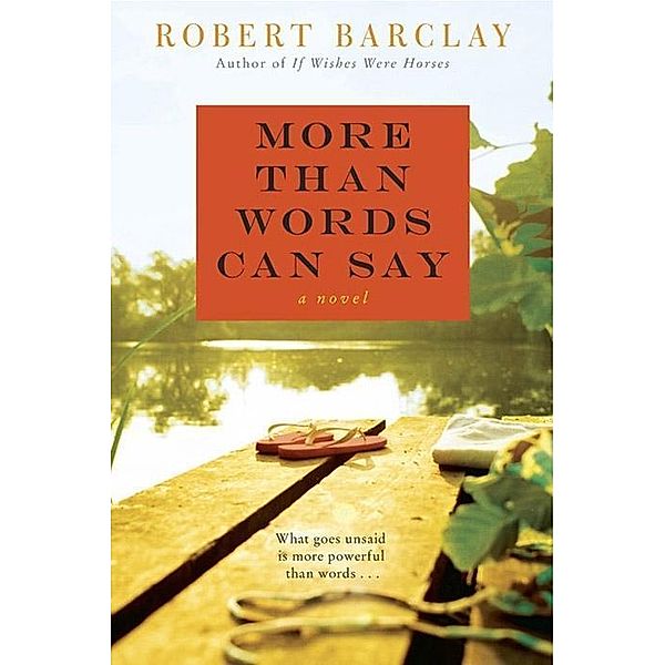 More Than Words Can Say, Robert Barclay