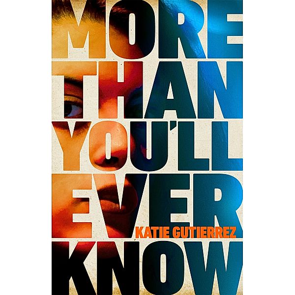 More Than You'll Ever Know, Katie Gutierrez